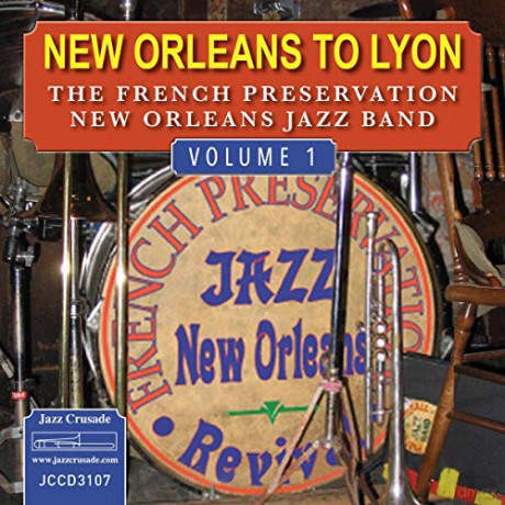French Preservation New Orleans Jazz Band: New Orleans To Lyon - Volume 1 [CD]