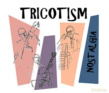 Tricotism: Nostalgia [CD]