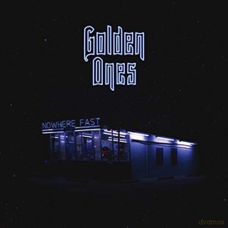 Golden Ones: Nowhere Fast [CD]