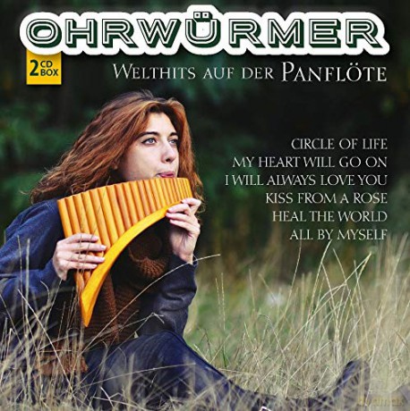 Ohrwurmer - Welthits Auf Der Panflote [2CD]