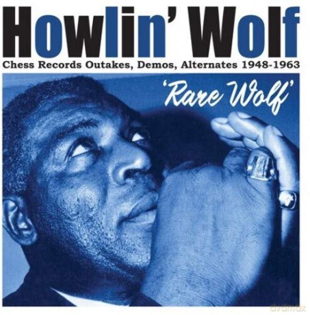 Howlin Wolf: Rare Wolf 1948 To 1963 [2CD]