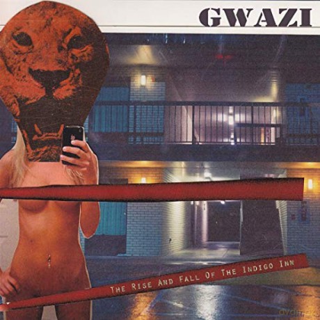 Gwazi: Rise And Fall Of The Indigo Inn [CD]