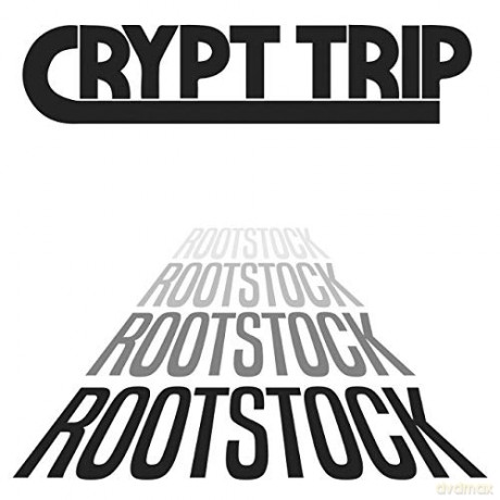 Crypt Trip: Rootstock [CD]