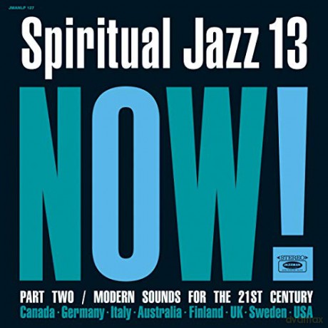 Spiritual Jazz 13: Now. Pt. 2 [CD]