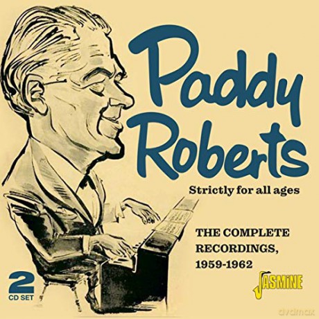 Paddy Roberts: Strictly For All Ages - Complete Recordings 1959-1962 [2CD]