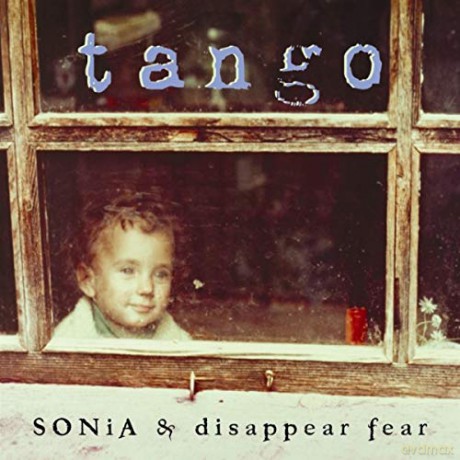 Sonia Disappear Fear: Tango [CD]