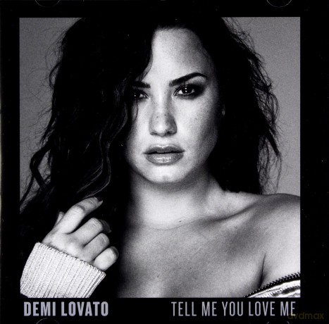 Demi Lovato: Tell Me You Love Me [CD]