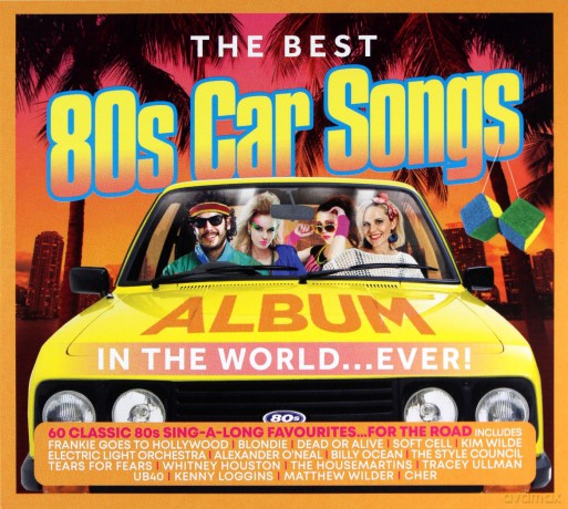 The Best 80s Car Songs Album In The World... Ever! [3CD]
