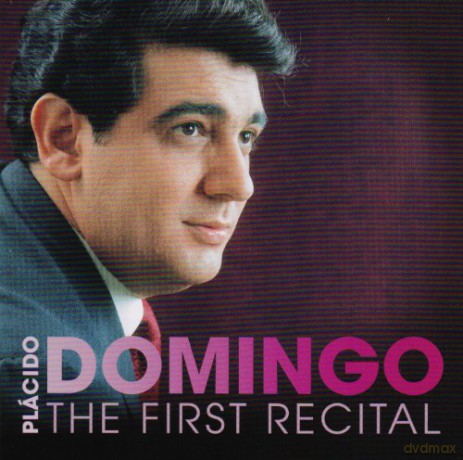 Placido Domingo: The First Recital [CD]
