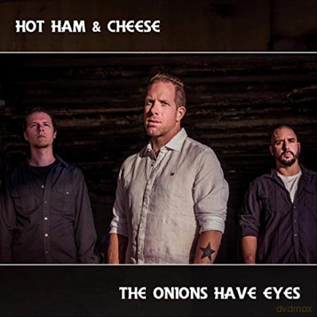 Hot Ham And Cheese: The Onions Have Eyes [CD]