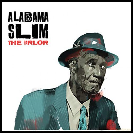 Alabama Slim: The Parlor [CD]