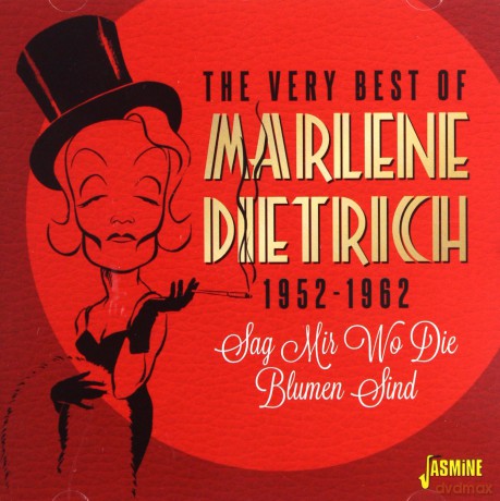 Marlene Dietrich: The Very Best Of Marlene Dietrich 1952-1962 - Sag Mir Wo Die Blumen Sind [CD]