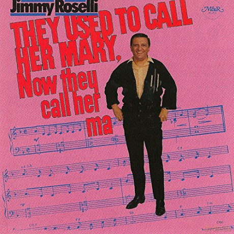 Jimmy Roselli: They Used To Call Her Mary [CD]