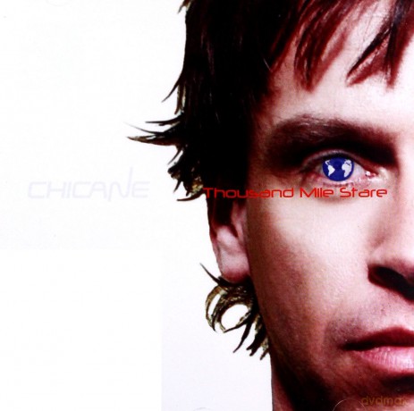 Chicane: Thousand Mile Stare [CD]