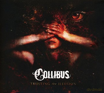 Collibus: Trusting The Illusion [CD]