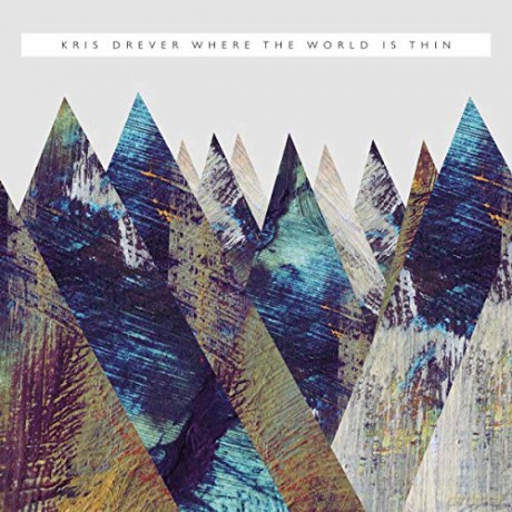 Kris Drever: Where The World Is Thin [2xWinyl]