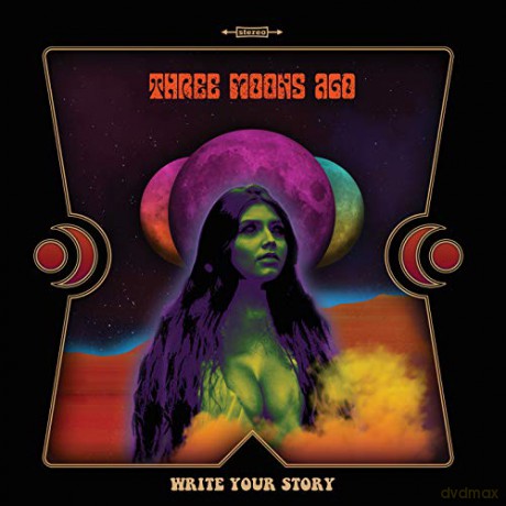 Three Moons Ago: Write Your Story [CD]