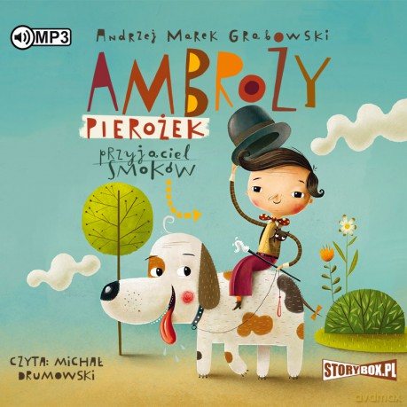 Ambroży Pierożek przyjaciel smoków - Andrzej Marek Grabowski [AUDIOBOOK]