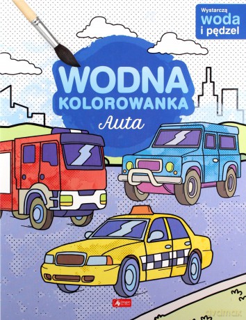 Auta. Wodna kolorowanka [KSIĄŻKA]