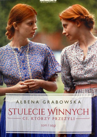 Ci, którzy przeżyli. Stulecie Winnych (Tom 1) (okładka filmowa) - Ałbena Grabowska [KSIĄŻKA]