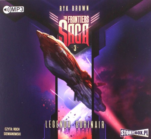 Legenda Corinair. The Frontiers Saga (Tom 3) - Ryk Brown [AUDIOBOOK]