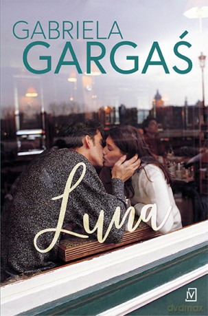 Luna - Gabriela Gargaś [KSIĄŻKA]