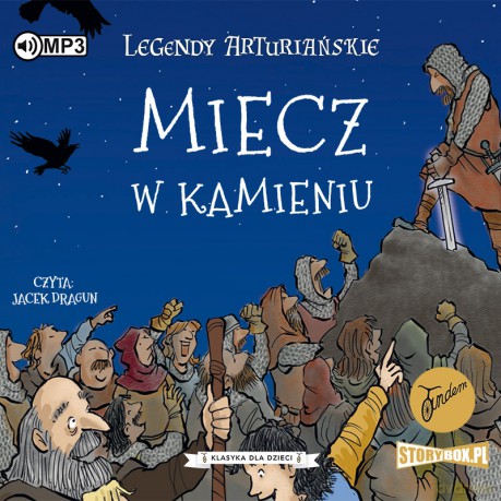 Miecz w kamieniu. Legendy arturiańskie (Tom 3) - Anonim [AUDIOBOOK]