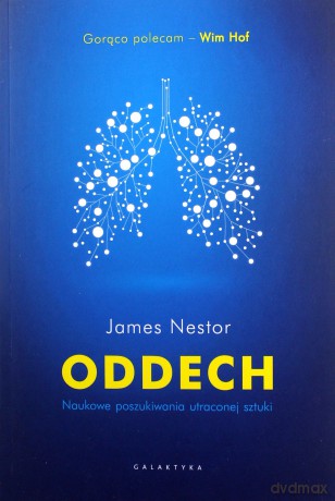 Oddech. Naukowe poszukiwania utraconej sztuki - James Nestor [KSIĄŻKA]