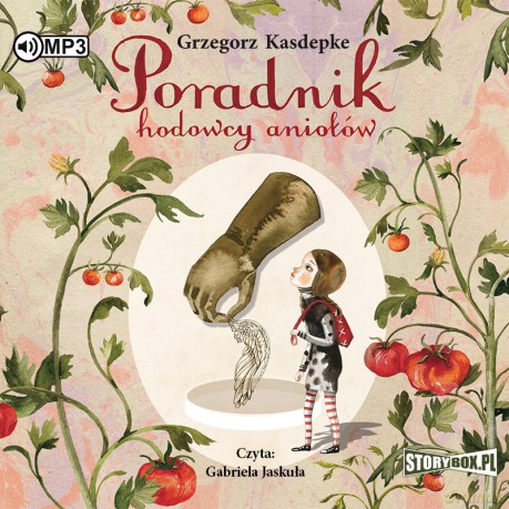 Poradnik hodowcy aniołów - Grzegorz Kasdepke [AUDIOBOOK]