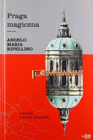 Praga magiczna - Angelo Maria Ripellino [KSIĄŻKA]