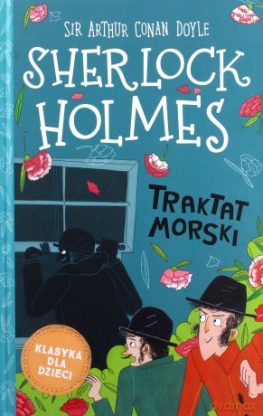 Traktat morski. Sherlock Holmes (Tom 7) - Arthur Conan Doyle [KSIĄŻKA]