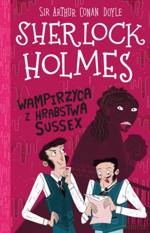 Wampirzyca z hrabstwa Sussex. Sherlock Holmes (Tom 8) - Arthur Conan Doyle [KSIĄŻKA]