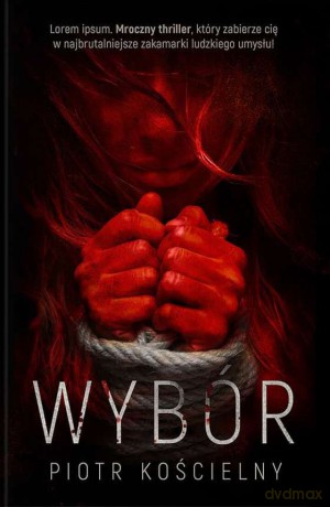 Wybór - Piotr Kościelny [KSIĄŻKA]