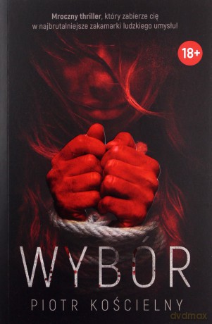 Wybór - Piotr Kościelny [KSIĄŻKA]
