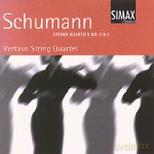 Vertavo String Quartet: Robert Schumann: String Quartets No 2 et 3 [CD]