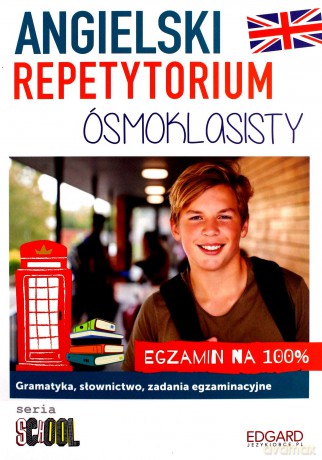 Angielski. Repetytorium ósmoklasisty. Egzamin na 100% - Marcin Frankiewicz [KSIĄŻKA]