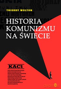 Historia komunizmu na świecie - Thierry Wolton [KSIĄŻKA]