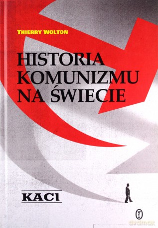 Historia komunizmu na świecie - Thierry Wolton [KSIĄŻKA]