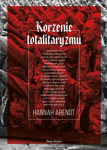 Korzenie totalitaryzmu - Hannah Arendt [KSIĄŻKA]