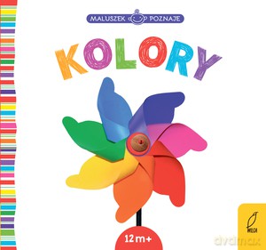 Maluszek poznaje. Kolory [KSIĄŻKA]