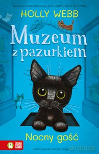 Muzeum z pazurkiem. Nocny gość - Holly Webb [KSIĄŻKA]