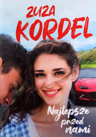 Najlepsze przed nami - Zuzanna Kordel [KSIĄŻKA]