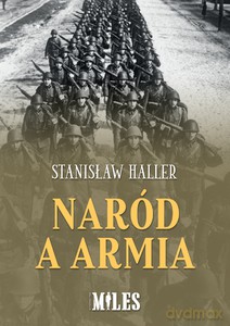 Naród a armia - Stanisław Haller [KSIĄŻKA]