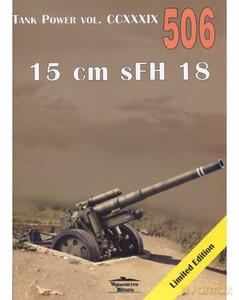 Tank Power vol CCXXXIX 15 CM SFH 18 NR 506 - Janusz Ledwoch [KSIĄŻKA]