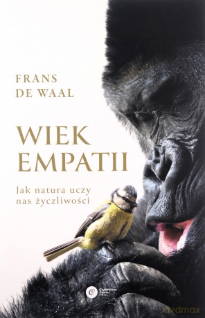 Wiek empatii - Frans de Waal [KSIĄŻKA]