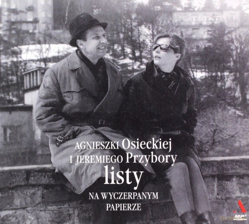 Listy na wyczerpanym papierze - Agnieszka Osiecka, Jeremi Przybora [AUDIOBOOK]