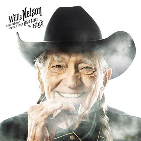 Willie Nelson: Sometimes Even I Can Get Too High b/w It's All Going To Pot (RSD) [Winyl]