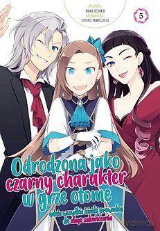 Odrodzona jako czarny charakter w grze otome (Tom 5) [KOMIKS]