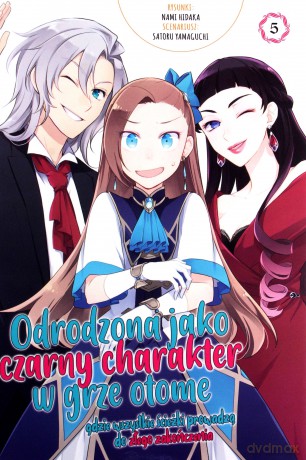 Odrodzona jako czarny charakter w grze otome (Tom 5) [KOMIKS]