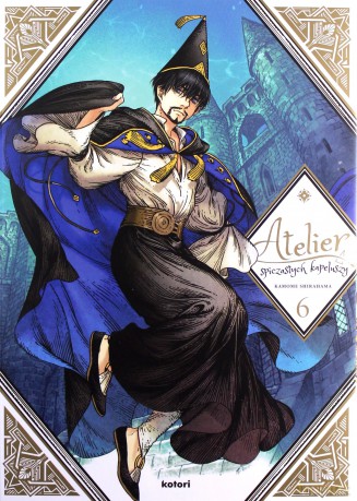 Atelier spiczastych kapeluszy (Tom 6) - Kamome Shirahama [KOMIKS]